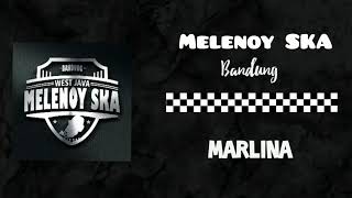 Download lagu Melenoy SKA - Marlina (SKA Bandung) mp3 Download lagu Melenoy SKA - Marlina (SKA Bandung) mp3
