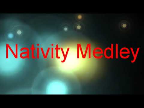 Nativity Medley