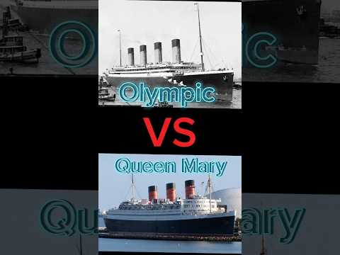 Olympic vs Queen Mary