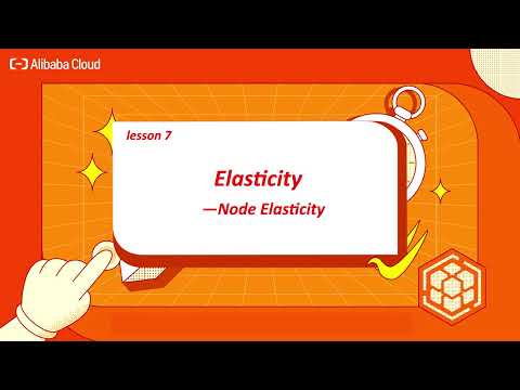 Container Service | Lesson 7 - Elasticity: Node Elasticity