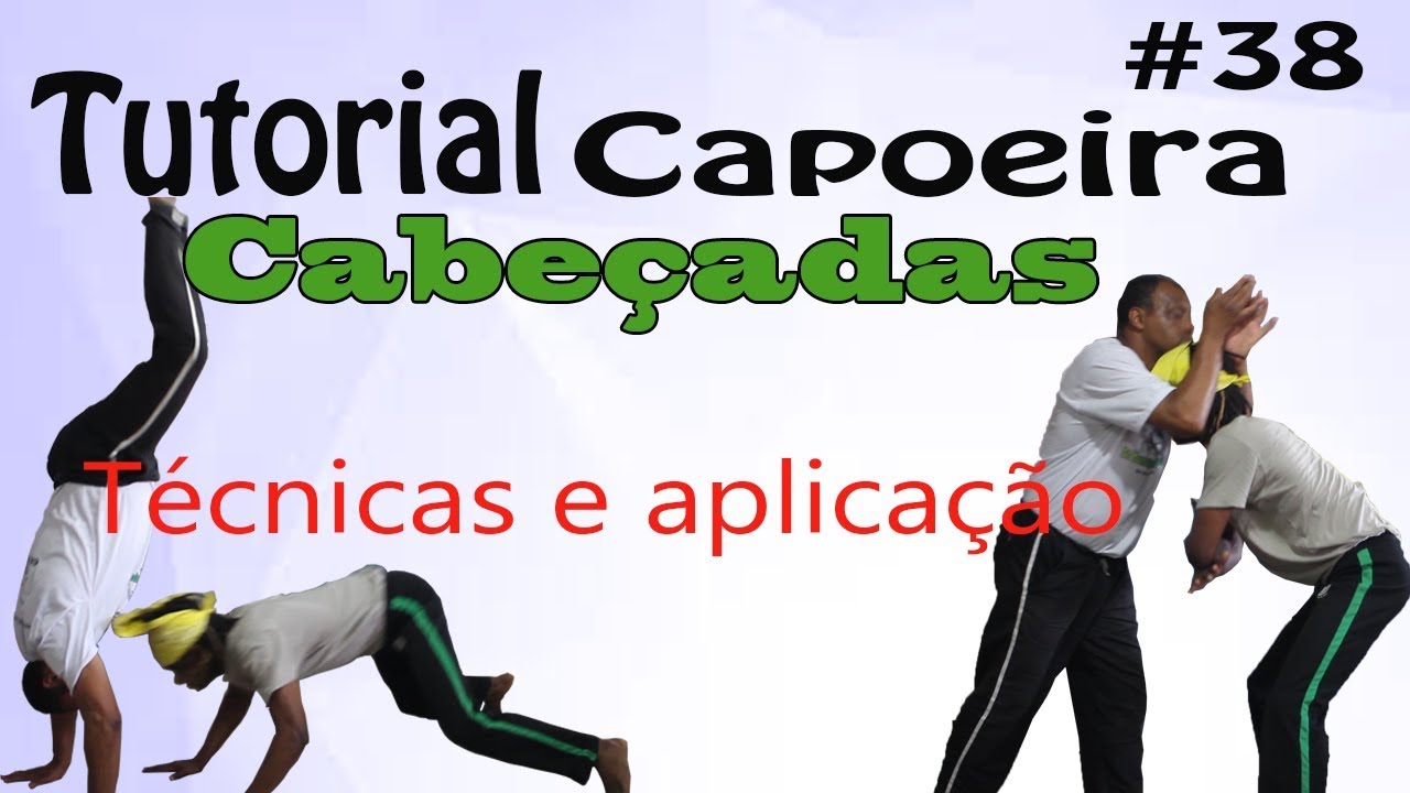 TUTORIAL CAPOEIRA  #38 - CABEÇADAS