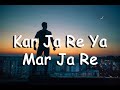 Kar Ja Re Ya Mar Ja Re Tu (Lyrics Video) | ABCD - Any Body Can Dance