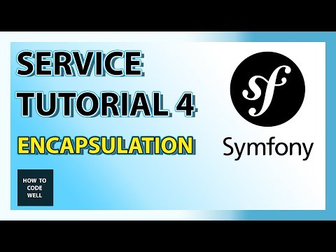 Symfony Tutorial Container Service 4 - Encapsulation