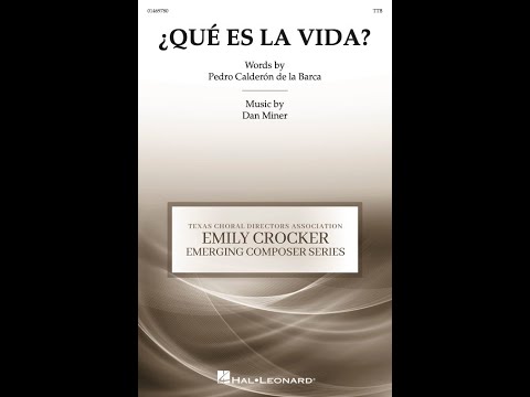 Qué es la Vida (TTB Choir) – By Dan Miner