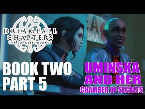 Myl Plays - Dreamfall Chapters Book Two - Part 5: UMINSKA AND HER CHAMBER OF SECRETS