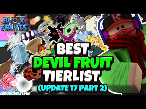 All Devil Fruits Ranked [PVP Tier List] - Blox Fruits Update 17 Part 2 [Roblox]