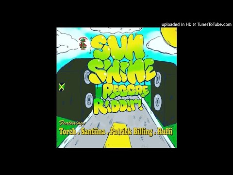 Sunshine Reggae Riddim Mix (Full, Oct 2019) Feat. Torch, Patrick Billings, Santina, Ruffi Music.