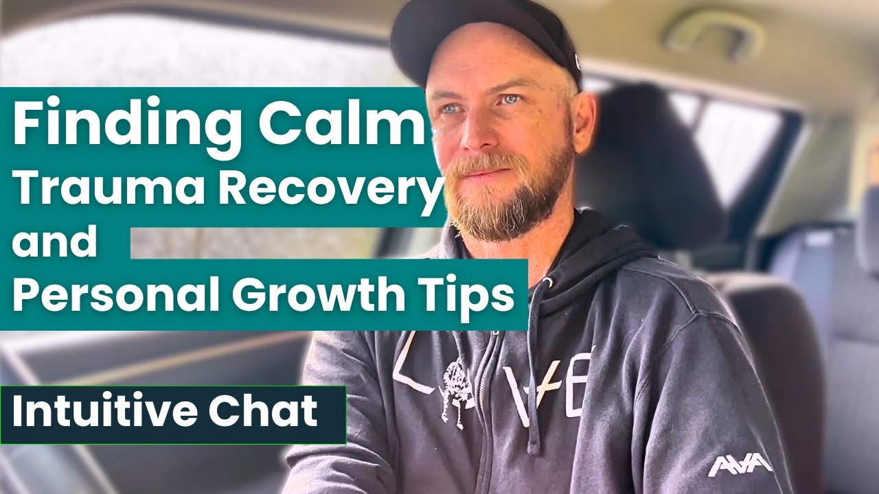 Finding Calm Trauma Recovery and Personal Growth - iNtuitive Chat