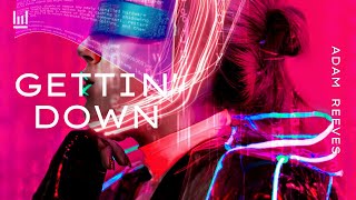 Adam Reeves - Gettin' Down
