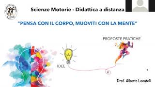 Scienze motorie Secondo Grado: pensa con il corpo muoviti con la mente