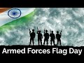 Armed Forces Flag Day WhatsApp Status Flag Day WhatsApp Status Indian Army Flag Day