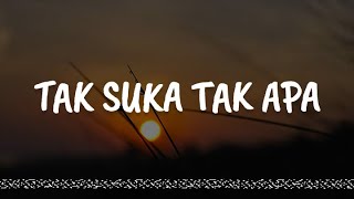 Download lagu Screen - Tak Suka Tak Apa (Lirik) mp3 Download lagu Screen - Tak Suka Tak Apa (Lirik) mp3