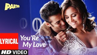 Yourre My Love Full Video  Partner  Salman Khan La