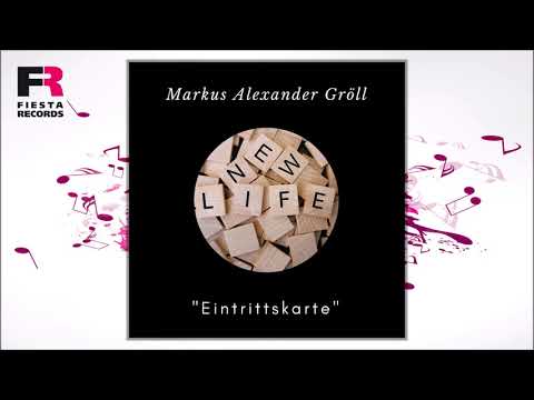 Markus Alexander Gröll - Eintrittskarte (Hörprobe)