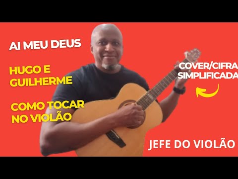 Ai Meu Deus - Hugo e Guilherme