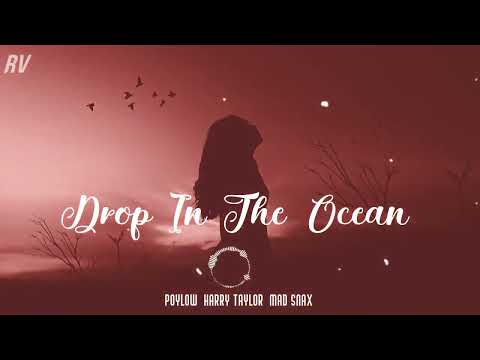 Poylow, Harry Taylor, MAD SNAX - Drop In The Ocean • Slowed + Reverb + Bassboosted • headphones 🎧