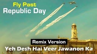 Yeh Desh Hai Veer Jawanon Ka  Remix Version  Repub