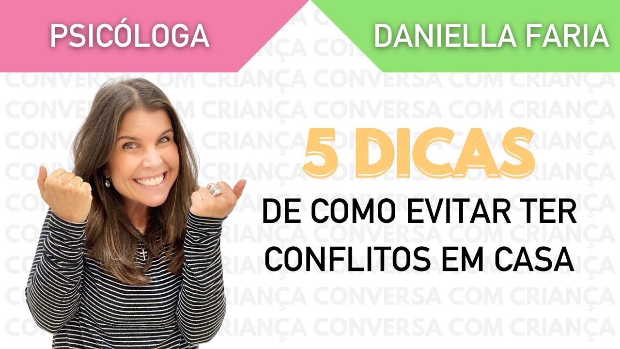 5 maneiras de evitar conflitos familiares  - Psicóloga Daniella Faria