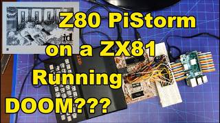 Is it Possible??? DOOM on a ZX81 With PiStorm Acceleration?