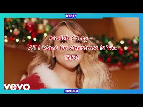 Mariah Carey - All I Want for Christmas Is You (Tekst)