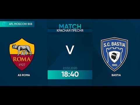 AFL20. SUPERCUP. UEFA. AS RROMA vs  BASTIA