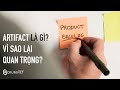 Artefacts là gì