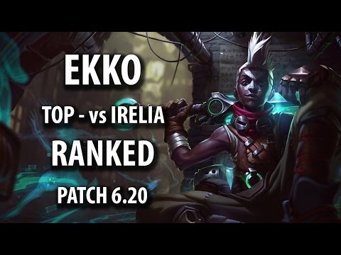 Ekko vs Irelia - TOP | PATCH 6.20