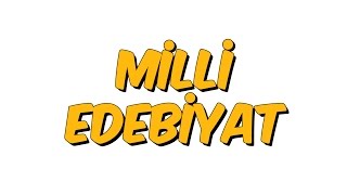 10dk da MİLLİ EDEBİYAT 1