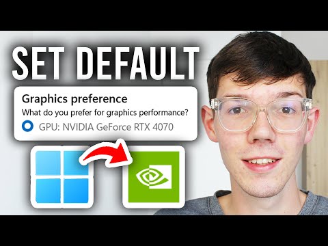 How To Set NVIDIA As Default Graphics Card In Windows 11 - Step By Step