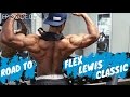 Rise N' Grind | Back Workout - 26 Days Out | Road To Flex Lewis Classic Ep. 02
