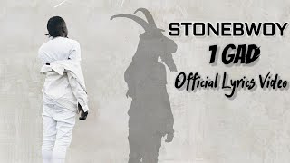 Stonebwoy - 1GAD (Lyrics)