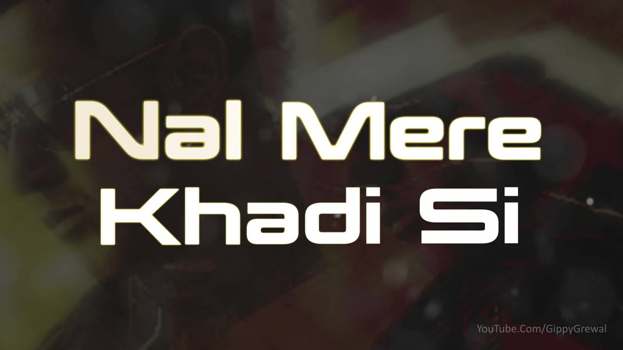 Kach Vali Kandh Lyrics | Gippy Grewal | Gippy Grewal | Surinder Rattan