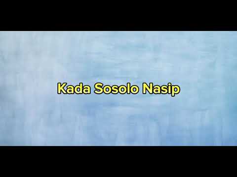 Kada sosolo nasip - Sitim Bandaron ( Karaoke )