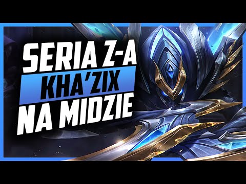 KHA'ZIX MID KIEDYŚ BYŁ SUPER! Z-A NA MIDZIE