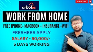 ARBOLUS -  WORK FROM HOME JOB | FREE IPHONE | FRESHERS APPLY | HYBRID JOB | REMOTE JOB #viral #jobs