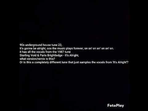 Please ID this 90s underground house tune. Sterling Void & Paris Brightledge - It's Alright remix?