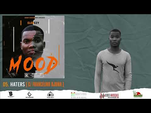 Elceezy - Haters (ft. Francelino Djuma) Official Audio