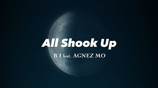 Download lagu B.I (김한빈) ft. AGNEZ MO - All Shook Up | Lyrics mp3 Download lagu B.I (김한빈) ft. AGNEZ MO - All Shook Up | Lyrics mp3