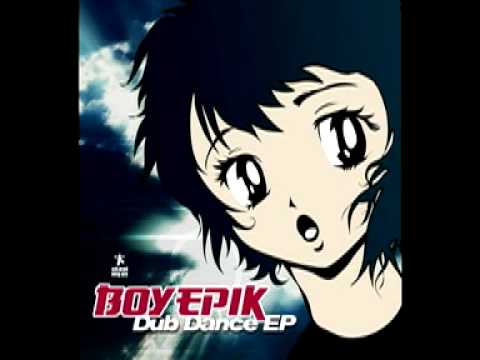 Boy EpiK - Dub Dance EP Preview - Steal My Oil Records