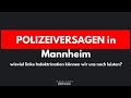 Polizeiversagen in Mannheim zeigt schlechte Ausbildung & Ausrüstung