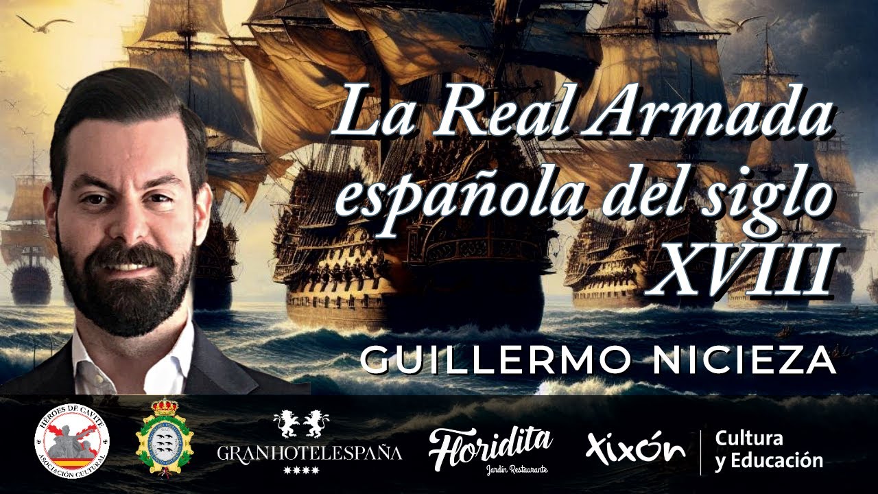 La Real Armada española del siglo XVIII. Con Guillermo Nicieza