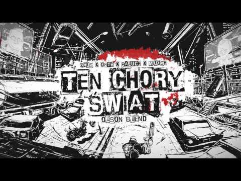 Zeus x O.S.T.R x Paluch x Miuosh - Ten Chory Świat (Olson Blend)