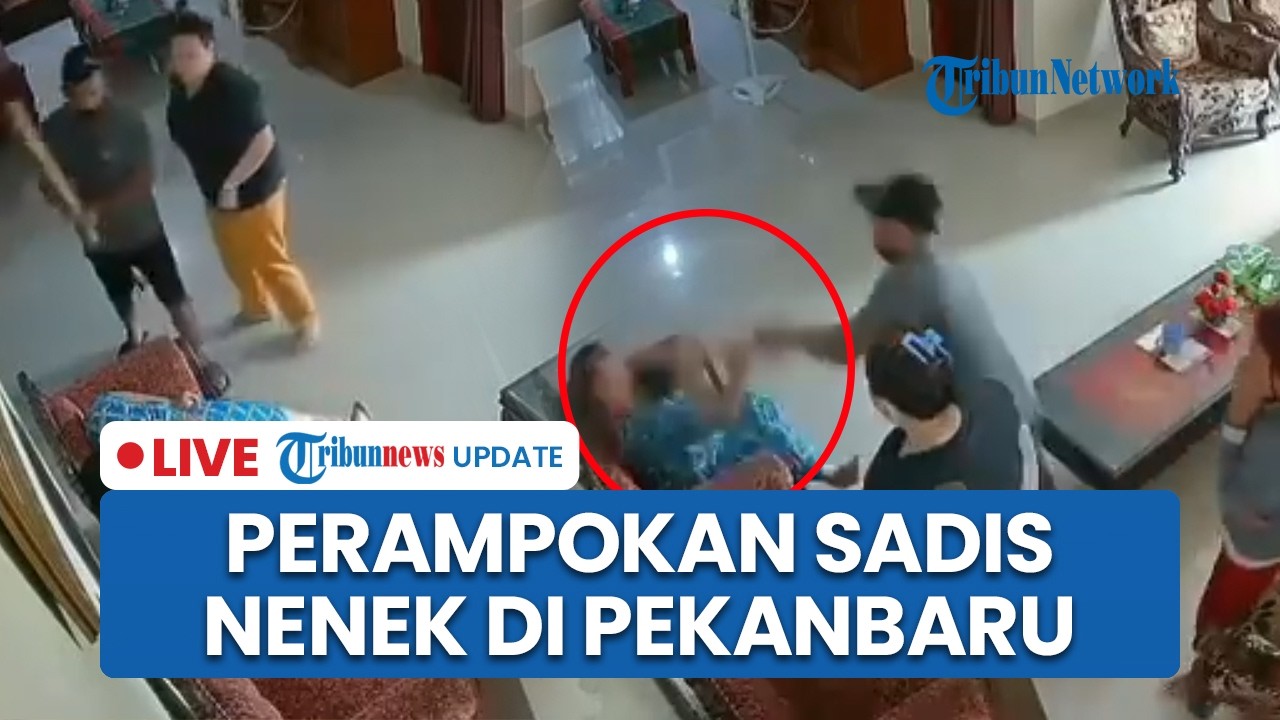 LIVE: Detik-detik Perampokan Sadis Nenek di Pekanbaru, Pelaku Sempat Cium Tangan Korban