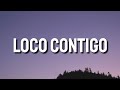 DJ Snake, J. Balvin, Tyga  -Loco Contigo (Lyrics/Letra/Song)