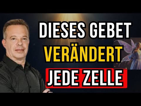 Dieses stille Gebet startet Heilung sofort – Joe Dispenza inspiriert
