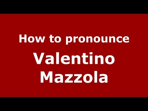 How to pronounce Valentino Mazzola (Italian/Italy)  - PronounceNames.com