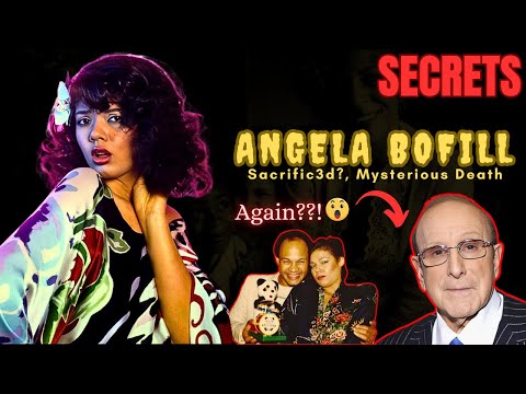 ANGELA BOFILL - MYST3RIOUS DEATH_UNCOVERING THE HIDDEN TRUTH | CLIVE DAVIS_WHAT THEY NEVER TOLD YOU
