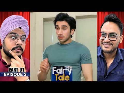 Fairy Tale Episode 02 | Part 01 | Reaction | Her Energy Is Changing Everything | ReelSense