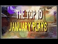 Top 10 January Plays 2017