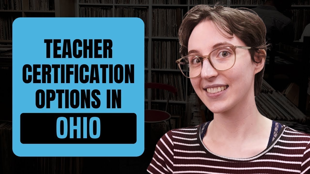 How to Become a Certified Teacher in Ohio | Full Licensing Pathway Explained
